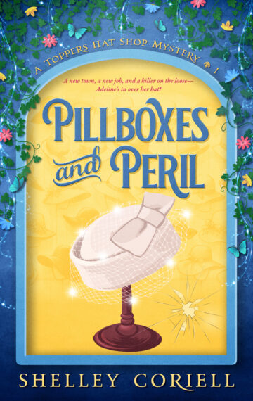 Pillboxes and Peril (Toppers Hat Shop Cozy Mystery #1)